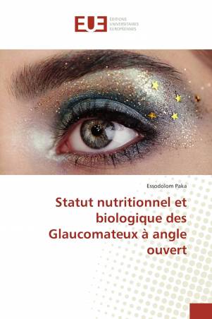 Statut nutritionnel et biologique des Glaucomateux à angle ouvert