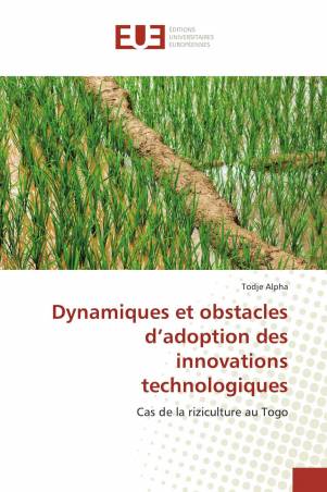 Dynamiques et obstacles d’adoption des innovations technologiques