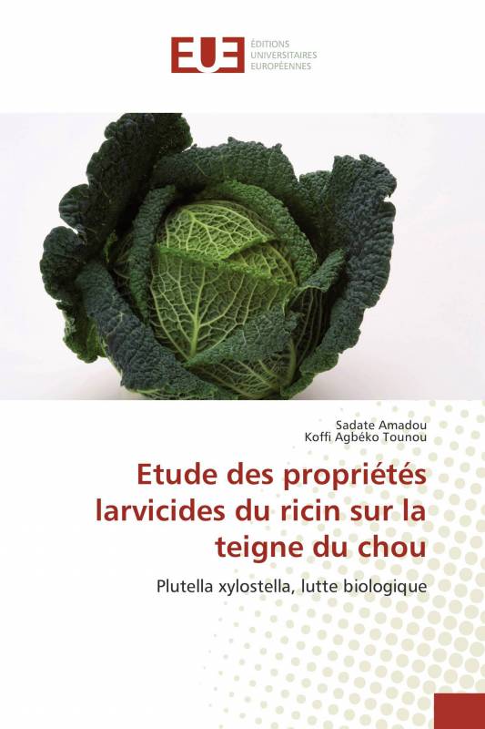 Etude des propriétés larvicides du ricin sur la teigne du chou