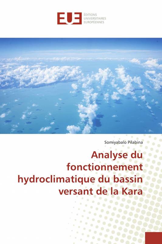 Analyse du fonctionnement hydroclimatique du bassin versant de la Kara