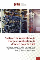 Système de répartition de charge et réplication de donnée pour la DSID