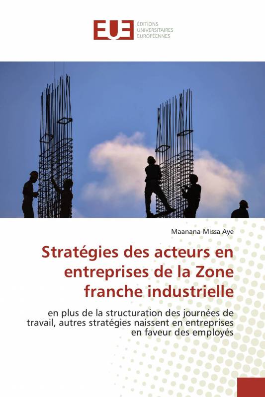 Stratégies des acteurs en entreprises de la Zone franche industrielle