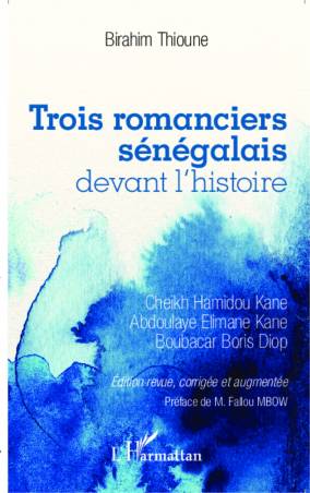 Trois romanciers sénégalais...