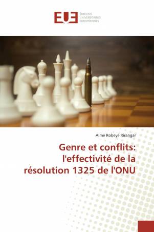 Genre et conflits: l'effectivité de la résolution 1325 de l'ONU