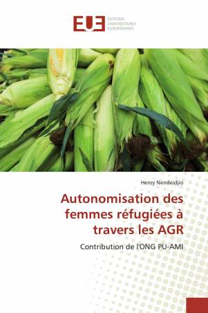 Autonomisation des femmes réfugiées à travers les AGR
