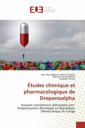 Études chimique et pharmacologique de Drepanoalpha