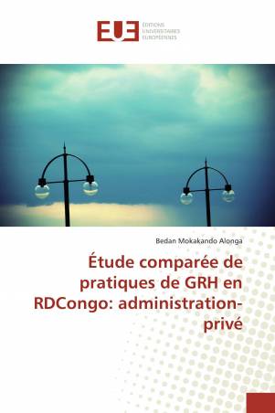 Étude comparée de pratiques de GRH en RDCongo: administration-privé