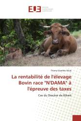 La rentabilité de l'élevage Bovin race "N'DAMA" à l'épreuve des taxes