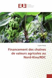 Financement des chaînes de valeurs agricoles au Nord-Kivu/RDC