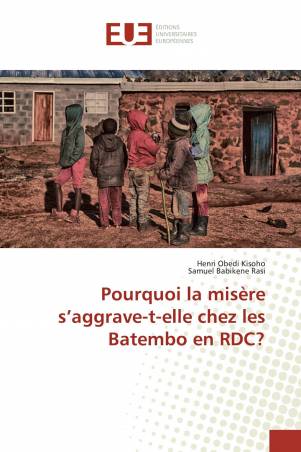 Pourquoi la misère s’aggrave-t-elle chez les Batembo en RDC?