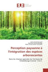 Perception paysanne à l'intégration des espèces arborescentes