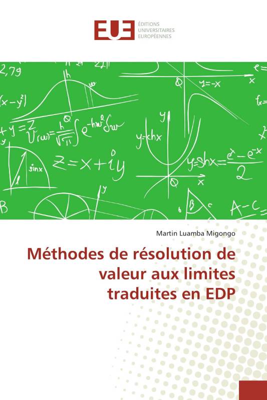 Méthodes de résolution de valeur aux limites traduites en EDP