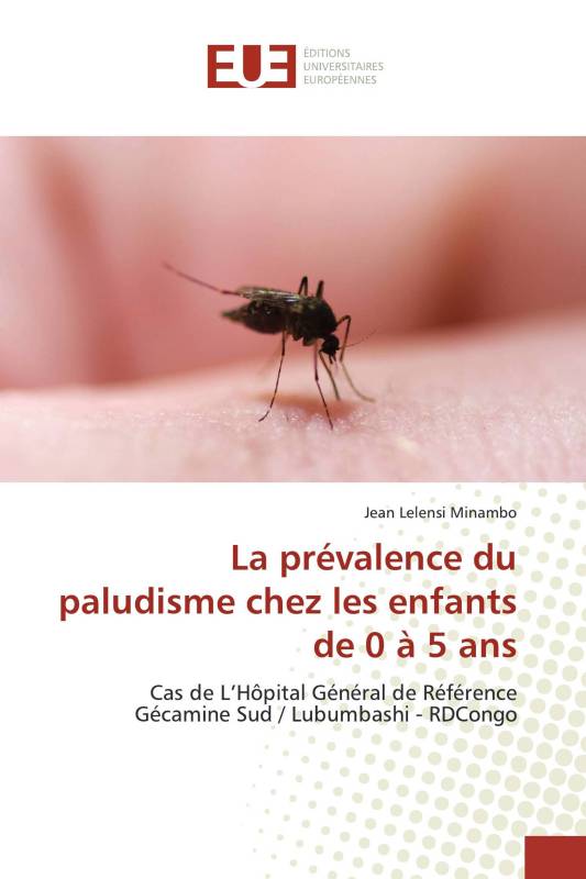 La prévalence du paludisme chez les enfants de 0 à 5 ans