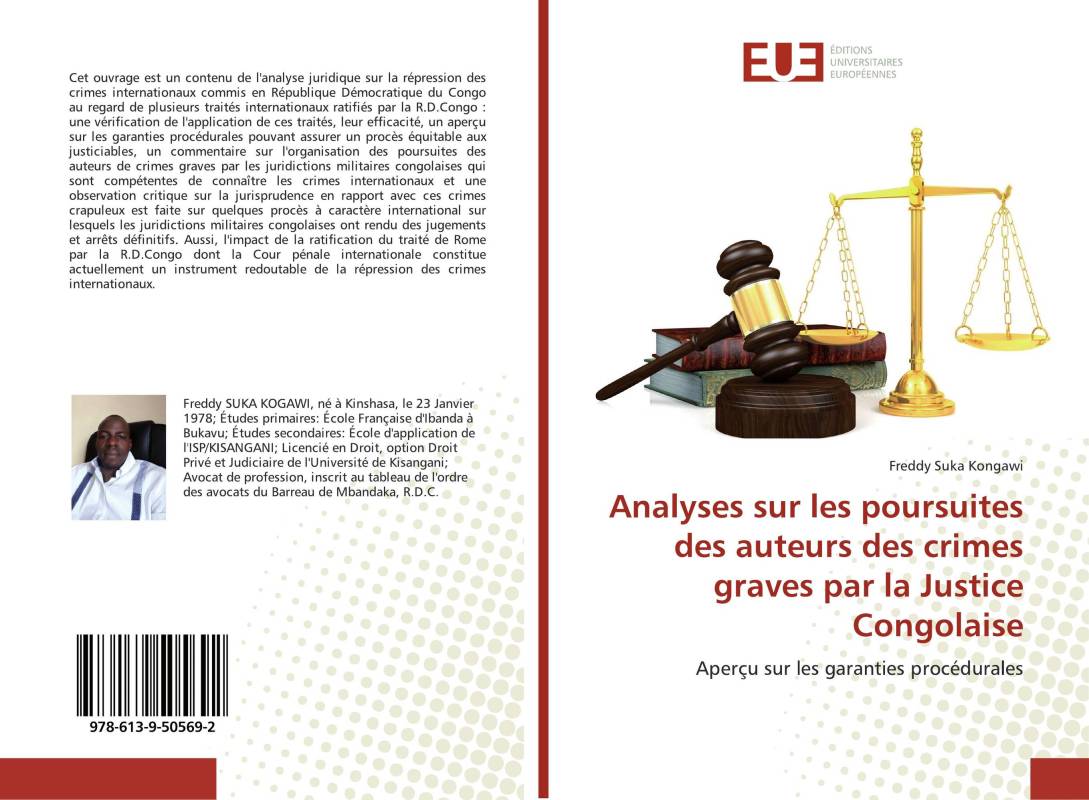 Analyses sur les poursuites des auteurs des crimes graves par la Justice Congolaise