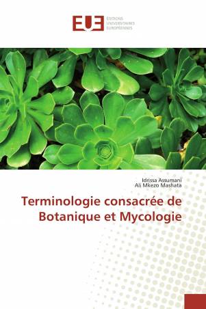 Terminologie consacrée de Botanique et Mycologie
