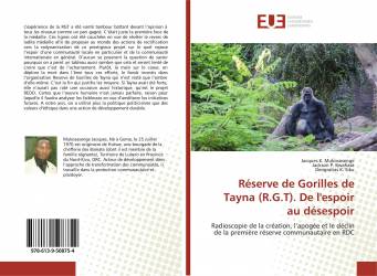 Réserve de Gorilles de Tayna (R.G.T). De l'espoir au désespoir