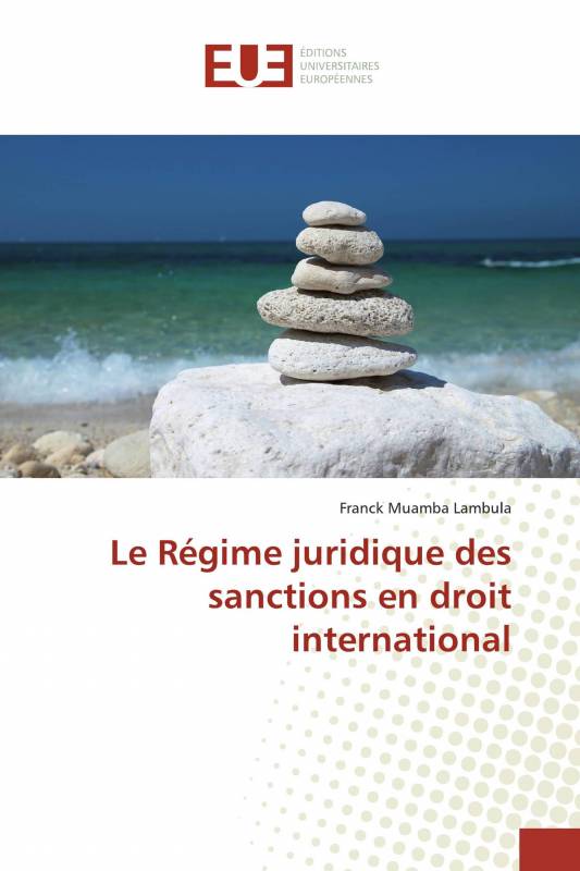 Le Régime juridique des sanctions en droit international