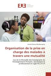 Organisation de la prise en charge des malades à travers une mutualité