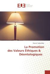 La Promotion des Valeurs Éthiques &amp； Déontologiques