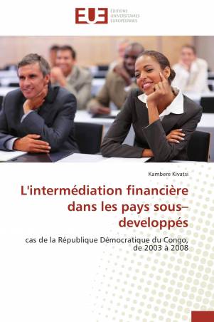 L&#039;intermédiation financière dans les pays sous–developpés