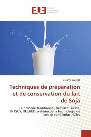 Techniques de préparation et de conservation du lait de Soja