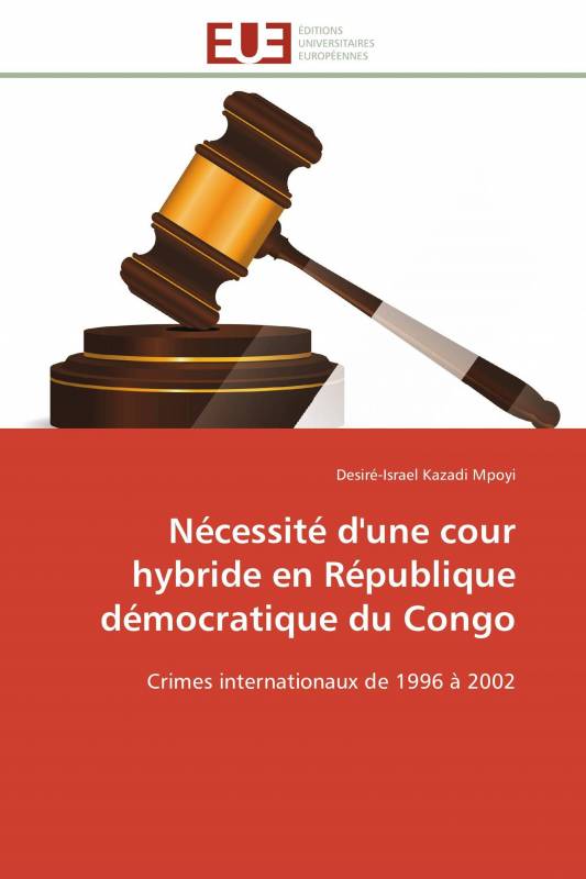 Nécessité d'une cour hybride en République démocratique du Congo