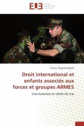 Droit international et enfants associés aux forces et groupes ARMES