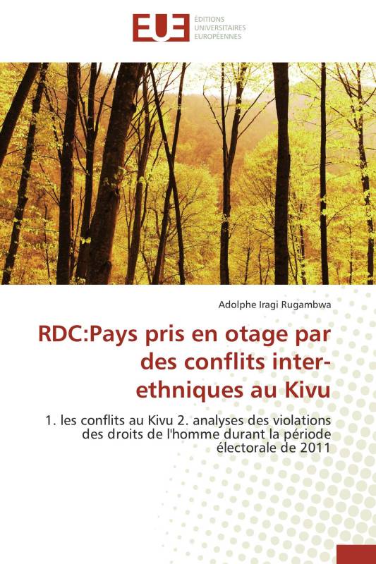 RDC:Pays pris en otage par des conflits inter-ethniques au Kivu