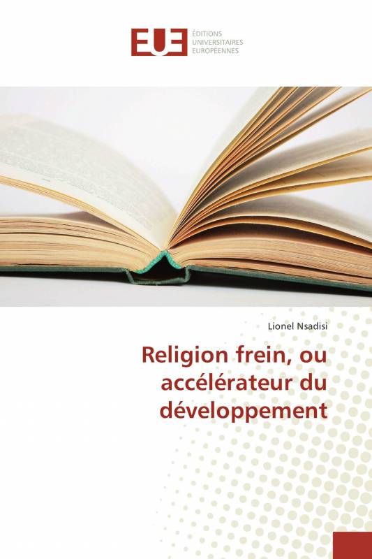 Religion frein, ou accélérateur du développement