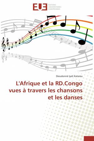 L&#039;Afrique et la RD.Congo vues à travers les chansons et les danses
