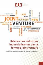 Relance des industries industrialisantes par la formule joint-venture