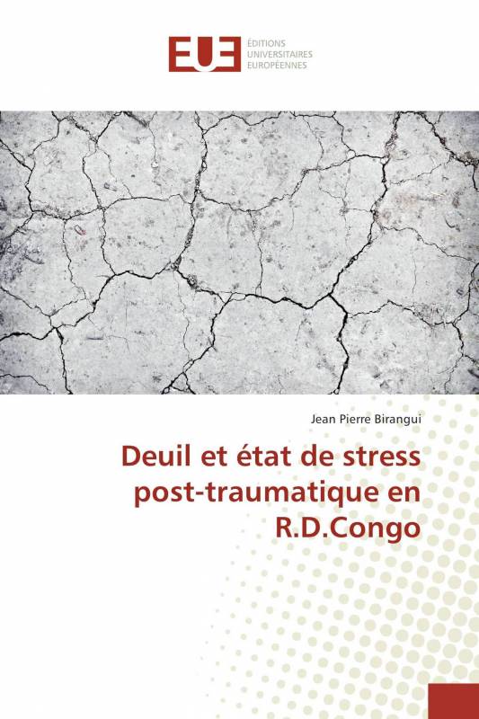 Deuil et état de stress post-traumatique en R.D.Congo