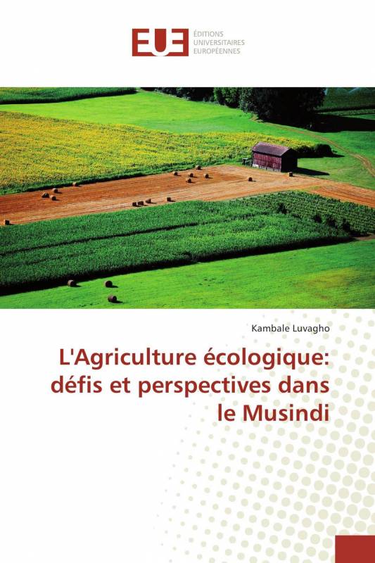 L'Agriculture écologique: défis et perspectives dans le Musindi