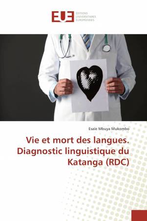 Vie et mort des langues. Diagnostic linguistique du Katanga (RDC)