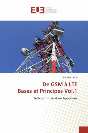De GSM à LTE Bases et Principes Vol.1