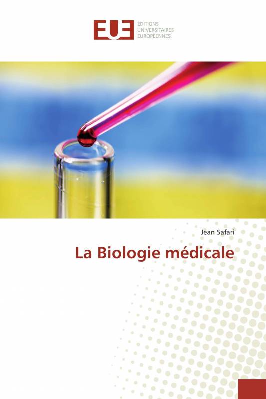 La Biologie médicale