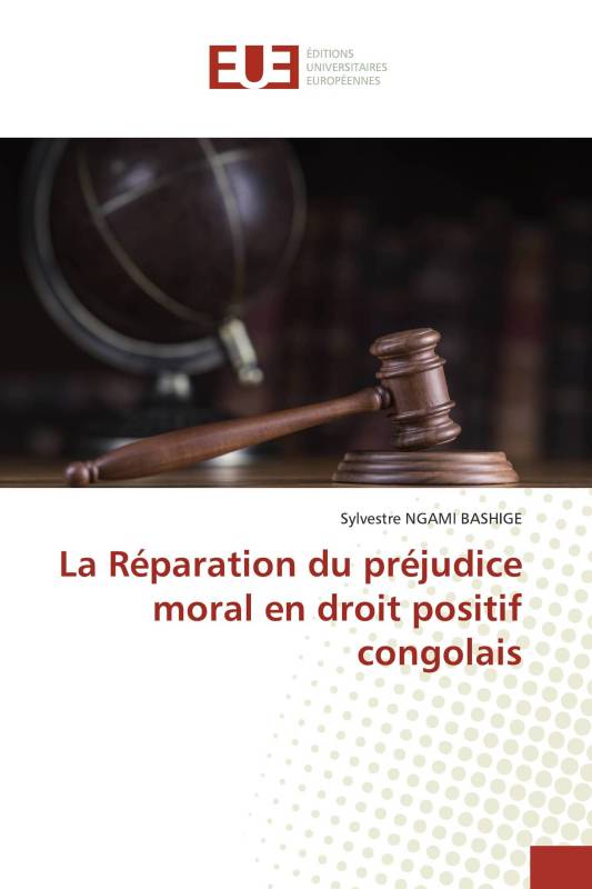 La Réparation du préjudice moral en droit positif congolais