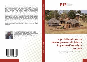 La problématique du développement du Micro-Royaume-Kaninchin-Luunda