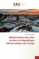 Militarisation des sites miniers en République Démocratique du Congo