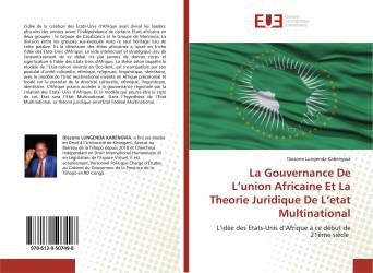 La Gouvernance De L’union Africaine Et La Theorie Juridique De L’etat Multinational