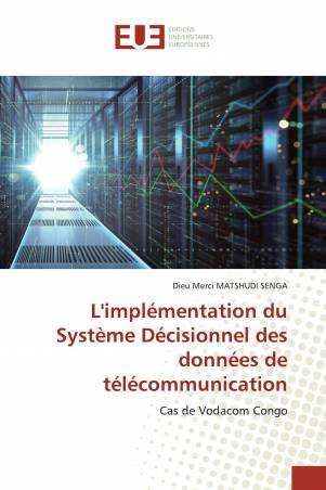 L&#039;implémentation du Système Décisionnel des données de télécommunication