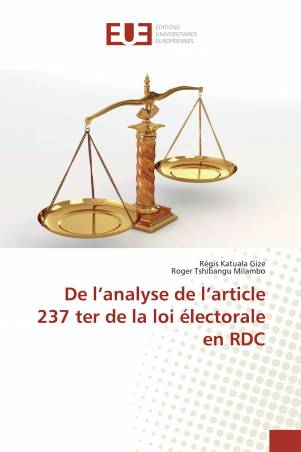 De l’analyse de l’article 237 ter de la loi électorale en RDC