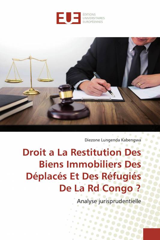 Droit a La Restitution Des Biens Immobiliers Des Déplacés Et Des Réfugiés De La Rd Congo ?