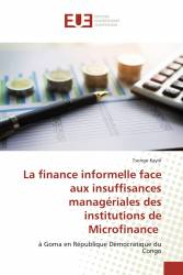 La finance informelle face aux insuffisances managériales des institutions de Microfinance