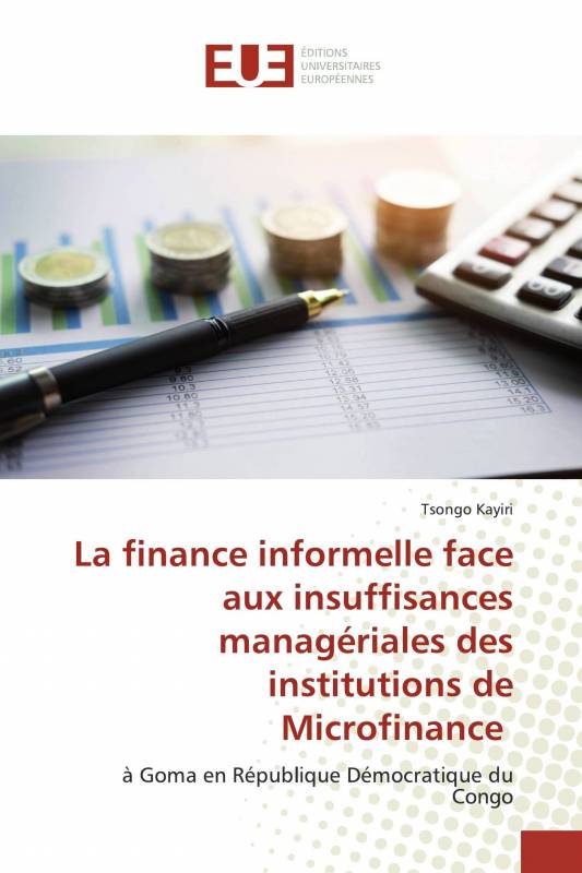 La finance informelle face aux insuffisances managériales des institutions de Microfinance