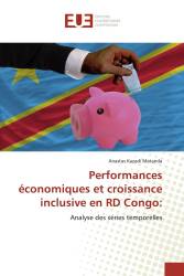 Performances économiques et croissance inclusive en RD Congo: