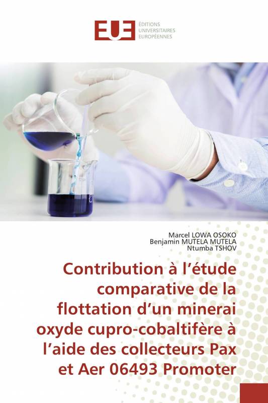 Contribution à l’étude comparative de la flottation d’un minerai oxyde cupro-cobaltifère à l’aide des collecteurs Pax et Aer 064