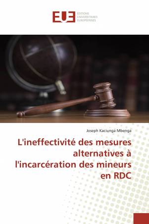 L'ineffectivité des mesures alternatives à l'incarcération des mineurs en RDC