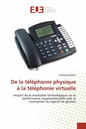 De la téléphonie physique à la téléphonie virtuelle