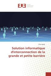 Solution informatique d'interconnection de la grande et petite barrière